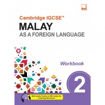 Cambridge IGCSE Malay as a Foreign Language Workbook 2