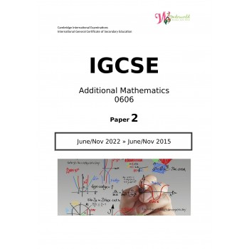 IGCSE Additional Mathematics 0606 | Paper 2 | Question Papers
