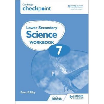 Hodder Cambridge Checkpoint Lower Secondary Science Workbook 7 Second Edition