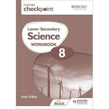 Hodder Cambridge Checkpoint Lower Secondary Science Workbook 8 Second Edition