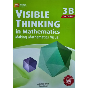 Marshall Cavendish | Visible Thinking in Mathematics 3B (3rdEdition)