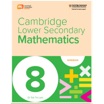 Marshall Cavendish Cambridge Lower Secondary Mathematics Workbook 8