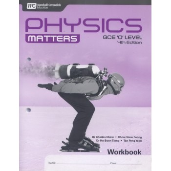 Marshall Cavendish | Physics Matters (4th Edition) for GCE 'O' Level Workbook